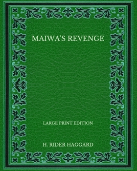 Paperback Maiwa's Revenge - Large Print Edition Book