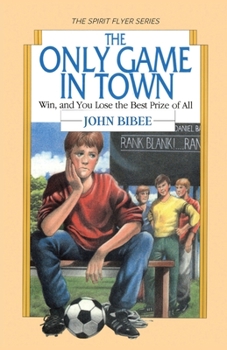 The Only Game in Town (The Spirit Flyer Series) - Book #3 of the Spirit Flyer