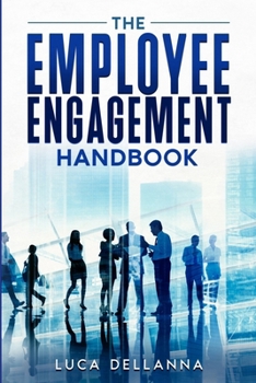 Paperback The Employee Engagement Handbook Book