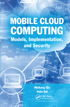 Paperback Mobile Cloud Computing: Models, Implementation, and Security Book