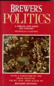 Hardcover Brewer's Politics: A Phrase and Fable Dictionary Book