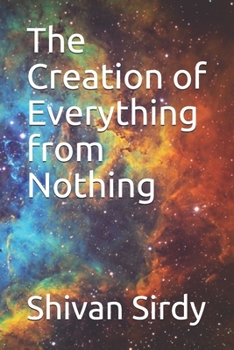 Paperback The Creation of Everything from Nothing Book