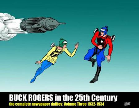 Hardcover Buck Rogers in the 25th Century: The Complete Newspaper Dailies Volume 3 Book