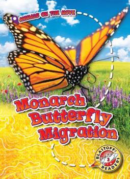 Monarch Butterfly Migration - Book  of the Animals on the Move