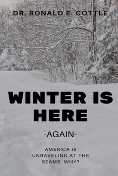 Paperback Winter is Here: America is Unraveling at the Seams. Why? Book