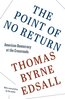 The Point of No Return: American Democracy at the Crossroads