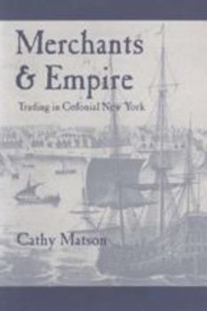 Paperback Merchants and Empire: Trading in Colonial New York Book