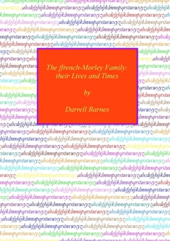 The ffrench-Morley Family: their Lives and Times