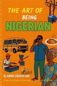 Paperback The Art of Being Nigerian Book