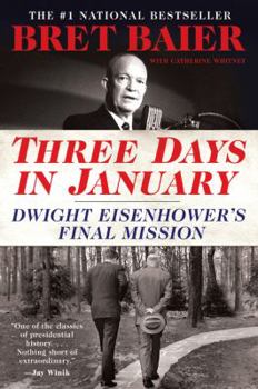 Paperback Three Days in January: Dwight Eisenhower's Final Mission Book