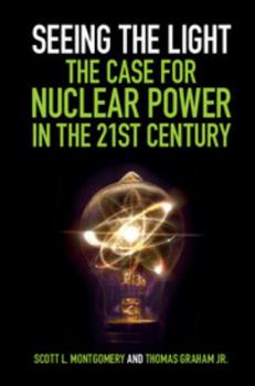 Paperback Seeing the Light: The Case for Nuclear Power in the 21st Century Book