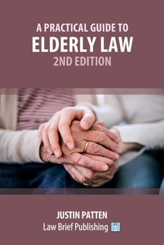 Paperback A Practical Guide to Elderly Law - 2nd Edition Book