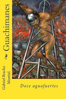 Paperback Guachimanes: Doce aguafuertes [Spanish] Book