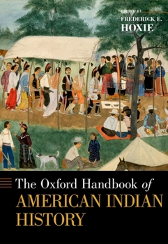 Hardcover The Oxford Handbook of American Indian History Book
