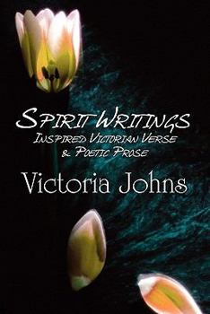 Paperback Spirit Writings: Inspired Victorian Verse & Poetic Prose Book
