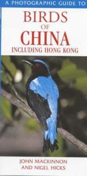 Paperback Photographic Guide to Birds of China Including Hong Kong Book