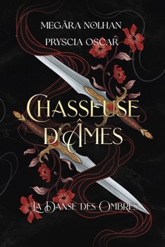 Paperback Chasseuse d'Âmes - 1: La Danse des Ombres [French] Book