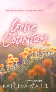 Gone Country - Book #1 of the Cousins Gone