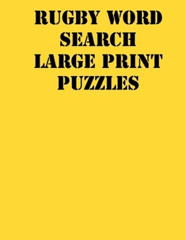 Paperback Rugby Word Search Large print puzzles: large print puzzle book.8,5x11, matte cover, soprt Activity Puzzle Book with solution [Large Print] Book