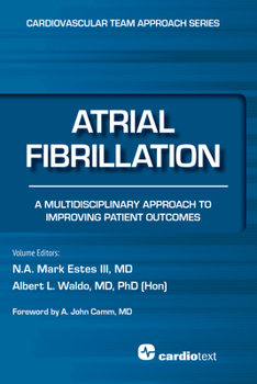 Paperback Atrial Fibrillation: A Multidisciplinary Approach to Improving Patient Outcomes (Cardiovascular Team Approach) Book
