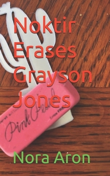 Paperback Noktir Erases Grayson Jones Book