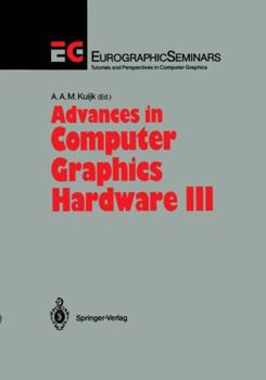 Hardcover Advances in Computer Graphics Hardware III Book