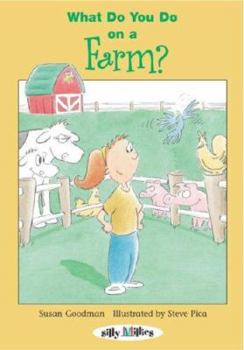Paperback What Do You Do on a Farm? (Silly Millies) Book