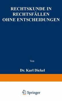 Paperback Rechtskunde in Rechtsfällen Ohne Entscheidungen: Zum Gebrauche Bei Akademischen Uebungen Und Beim Selbstudium Für Iuristen, Forstbeflissene Und Regier [German] Book