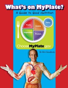 Paperback What's on My Plate: A Guide to Good Nutrition Book