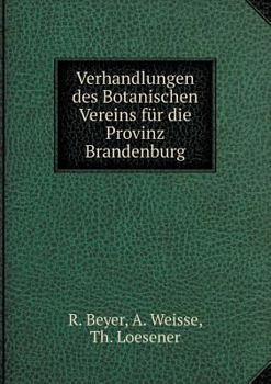 Paperback Verhandlungen des Botanischen Vereins f?r die Provinz Brandenburg [German] Book