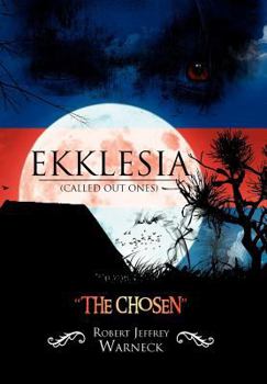 Hardcover Ekklesia (Called Out Ones): "The Chosen" Book