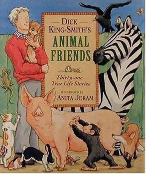 Hardcover Dick King-Smith's Animal Friends: Thirty-Two Stories Book