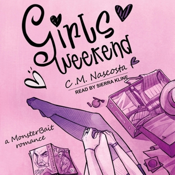MP3 CD Girls Weekend: A Monster Bait Romance Book