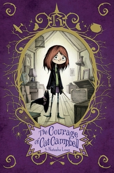 The Courage of Cat Campbell - Book  of the Power of Poppy Pendle