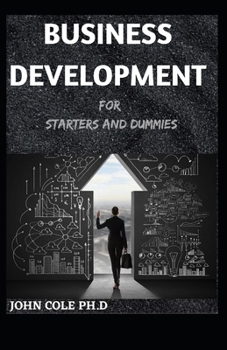 Paperback Business Development for Starters and Dummies Book