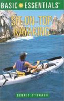 Paperback Basic Essentials Sit-on-Top Kayaking (Basic Essentials Series) Book