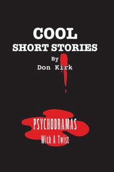 Paperback Cool Short Stories: Psychodramas With A Twist Book