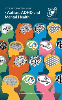 Paperback A Toolkit for Teachers: Autism, ADHD and Mental Health Book