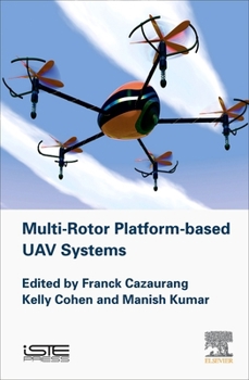 Hardcover Multi-Rotor Platform Based Uav Systems Book