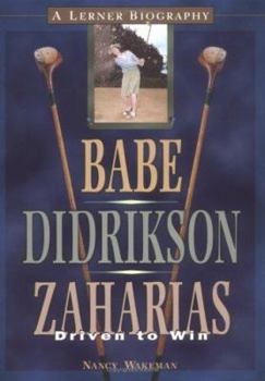 Hardcover Babe Didrikson Zaharias: Driven to Win Book