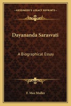 Paperback Dayananda Sarasvati: A Biographical Essay Book