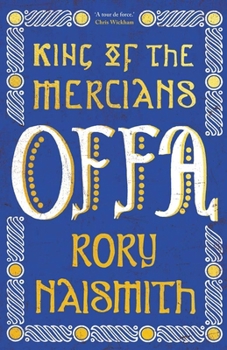 Hardcover Offa: King of the Mercians Book