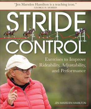 Paperback Stride Control: Exercises to Improve Rideability, Adjustability and Performance Book