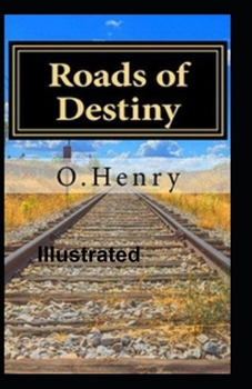 Paperback Roads of Destiny Illustrated Book