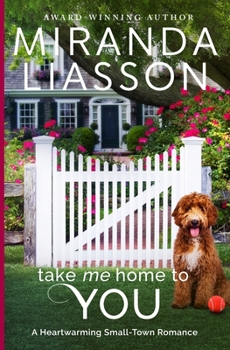 Paperback Take Me Home to You: A Heartwarming Small-Town Romance Book