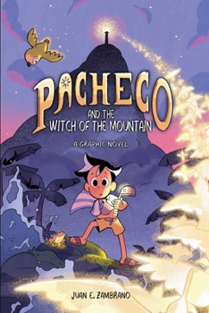 Hardcover Pacheco and the Witch of the Mountain: A Graphic Novel Book