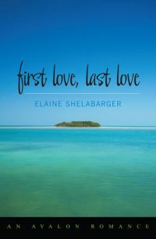 Hardcover First Love, Last Love Book