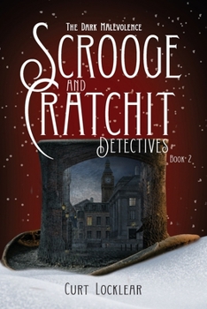Paperback Scrooge and Cratchit Detectives: The Dark Malevolence Book