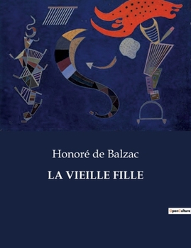 Paperback La Vieille Fille [French] Book