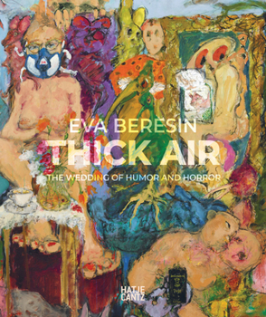 Paperback Eva Beresin: Thick Air: The Wedding of Humor and Horror Book